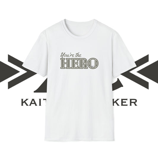 'You're the Hero' Front print Unisex Softstyle T-Shirt